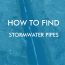 How To Find Stormwater Pipes